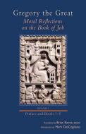 Moral Reflections on the Book of Job, Volume 1: Preface and Books 1-5 di Gregory edito da CISTERCIAN PUBN