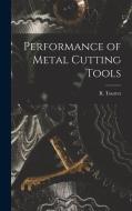 Performance of Metal Cutting Tools edito da LIGHTNING SOURCE INC
