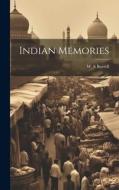 Indian Memories di W. S. Burrell edito da LEGARE STREET PR