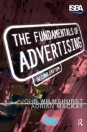 Fundamentals Of Advertising di John Wilmshurst, Adrian Mackay edito da Taylor & Francis Ltd