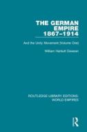 The German Empire 1867-1914 di William Harbutt Dawson edito da Taylor & Francis Ltd
