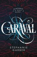 Caraval di Stephanie Garber edito da Macmillan USA