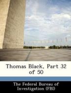 Thomas Black, Part 32 Of 50 edito da Bibliogov