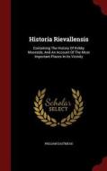 Historia Rievallensis di William Eastmead edito da Andesite Press