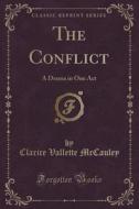 The Conflict di Clarice Vallette McCauley edito da Forgotten Books