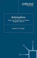 Bullying Bonn di M. Schaad edito da Palgrave Macmillan UK