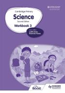 Cambridge Primary Science Workbook 3 di Rosemary Feasey, Deborah Herridge, Helen Lewis, Tara Lievesley, Andrea Mapplebeck, Hellen Ward edito da Hodder Education Group
