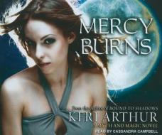 Mercy Burns di Keri Arthur edito da Tantor Media Inc