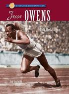 Jesse Owens: Gold Medal Hero di Jim Gigliotti edito da Sterling