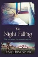 The Night Falling di Katherine Webb edito da Orion Publishing Co