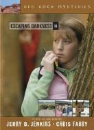 Escaping Darkness di Jerry B. Jenkins, Chris Fabry edito da TYNDALE HOUSE PUBL