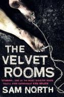 The Velvet Rooms di Sam North edito da Simon & Schuster