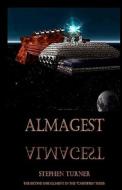 Almagest: The Adventures of Marsshield di Stephen Turner edito da Createspace