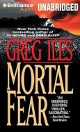 Mortal Fear di Greg Iles edito da Brilliance Audio