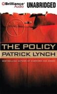 The Policy di Patrick Lynch edito da Brilliance Audio