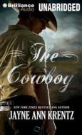 The Cowboy di Jayne Ann Krentz edito da Brilliance Corporation