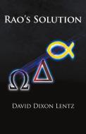 Rao's Solution di David Dixon Lentz edito da Bookbaby