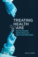 Treating Health Care di Raisa B. Deber edito da University of Toronto Press