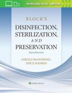 Block"s Disinfection, Sterilization, And Preservation di McDonnell edito da Lippincott Williams And Wilkins