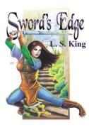 Sword's Edge di L. S. King edito da Createspace