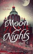 Moon Zone Nights - Part 3 di Eshparika Muunstar edito da XULON PR