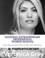 National Extraordinary Professional Women: Membership Manual di Mrs Diane M. Winbush edito da Createspace