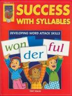 Success with Syllables, Grades 2-4: Developing Word Attack Skills di Tony Walsh edito da Didax Educational Resources