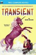 Transient & The World-Mover di George O. Smith, Ward Moore edito da LIGHTNING SOURCE INC