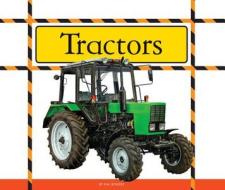 Tractors di Hal Rogers edito da Child's World