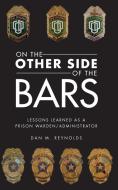 ON THE OTHER SIDE BARS di Dan M. Reynolds edito da Total Publishing And Media