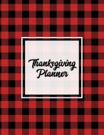 Thanksgiving Planner di Newton edito da Amy Newton