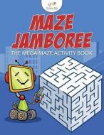 Maze Jamboree di Kreative Kids edito da Kreative Kids