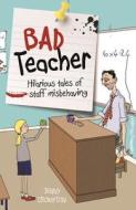 Bad Teacher di Jenny Crompton edito da Michael O\'mara Books Ltd