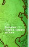 The Territories Of The People's Republic Of China di Europa Publications edito da Taylor & Francis Ltd