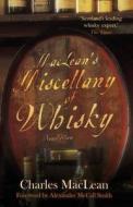 MacLean's Miscellany of Whisky di Charles MacLean edito da Max Press