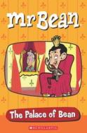 Mr Bean: The Palace Of Bean di Fiona Beddall edito da Scholastic