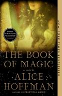 The Book of Magic di Alice Hoffman edito da SCRIBNER BOOKS CO