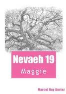 Nevaeh Book 19 di Marcel Ray Duriez edito da Createspace Independent Publishing Platform