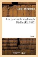 Les Pantins De Madame Le Diable. Tome 1 di DE MONTEPIN-X edito da Hachette Livre - BNF