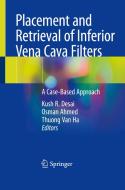 Placement And Retrieval Of Inferior Vena Cava Filters edito da Springer Nature Switzerland AG