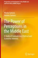 The Power of Perceptions in the Middle East di Malaka Samara, Warda Samara edito da Springer International Publishing