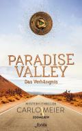 Paradise Valley: Das Verhängnis di Carlo Meier edito da fontis