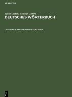 Deutsches Wörterbuch, Lieferung 9, Versprutzeln ¿ Verstehen di Jakob Grimm, Wilhelm Grimm edito da De Gruyter