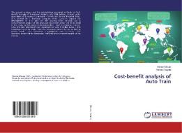 Cost-benefit analysis of Auto Train di Marian Mocan, Romeo Negrea edito da LAP Lambert Academic Publishing