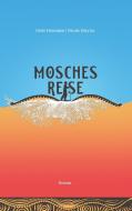Mosches Reise di Nicole Dreyfus, Doris Herrmann edito da tredition