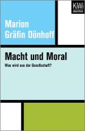 Macht und Moral di Marion Gräfin Dönhoff edito da Kiepenheuer & Witsch GmbH