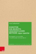 Schriften zur begriffsgeschichtlichen Methode 1934-1940/41 di Lazar Gulkowitsch edito da Vandenhoeck + Ruprecht