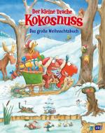 Der kleine Drache Kokosnuss - Das große Weihnachtsbuch di Ingo Siegner edito da cbj