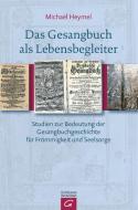 Das Gesangbuch als Lebensbegleiter di Michael Heymel edito da Guetersloher Verlagshaus