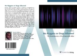 No Niggers or Dogs Allowed di Ricardo Malbrew edito da AV Akademikerverlag